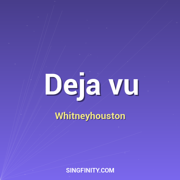 Deja vu