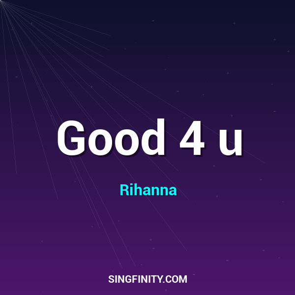 Good 4 u