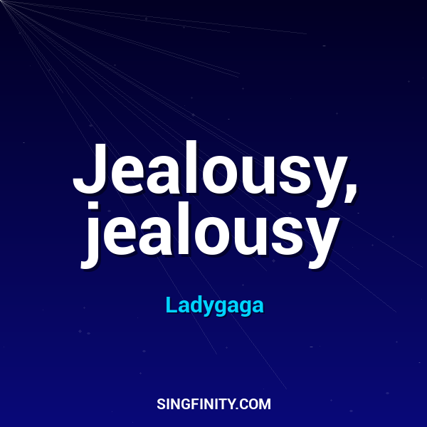 Jealousy, jealousy