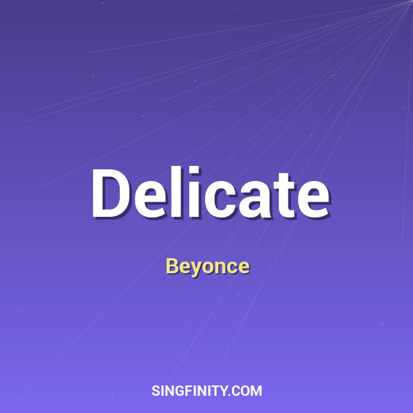 Delicate