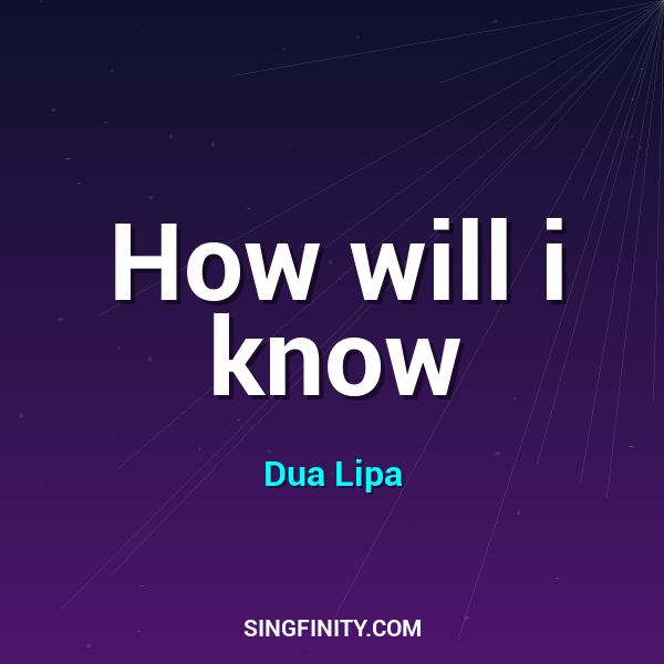 How will i know