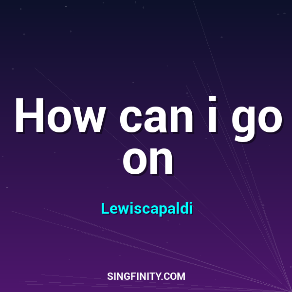 How can i go on
