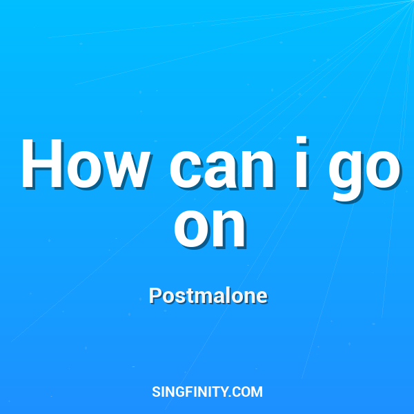 How can i go on