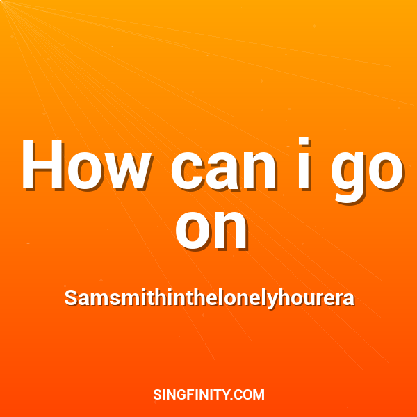 Artwork for How can i go on