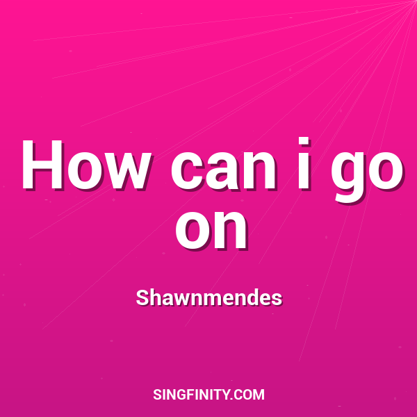How can i go on