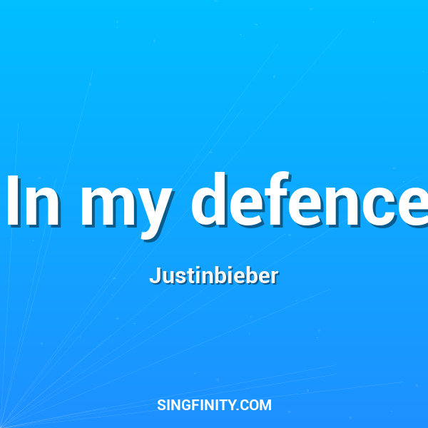 In my defence