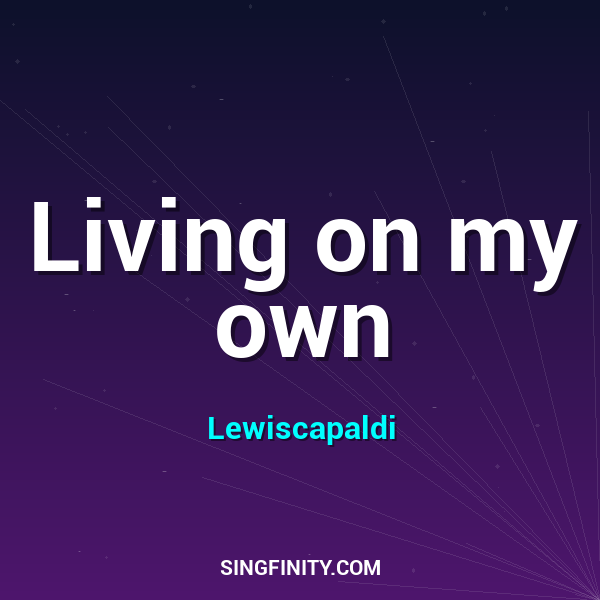 Living on my own