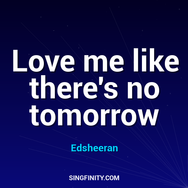 Artwork for Love me like there's no tomorrow