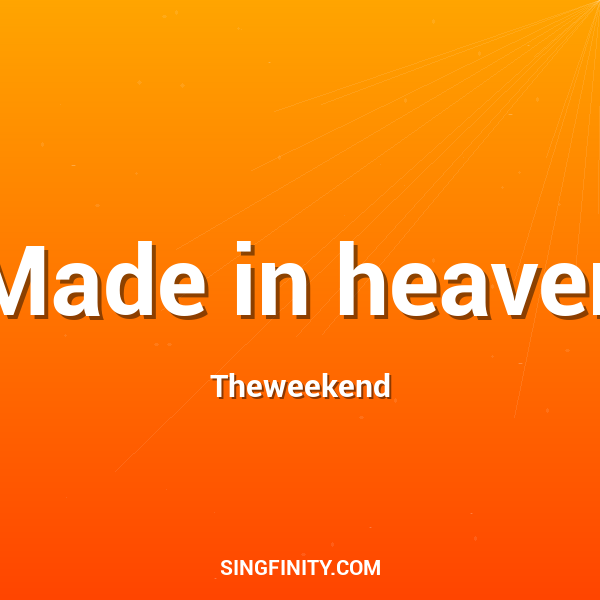 Made in heaven