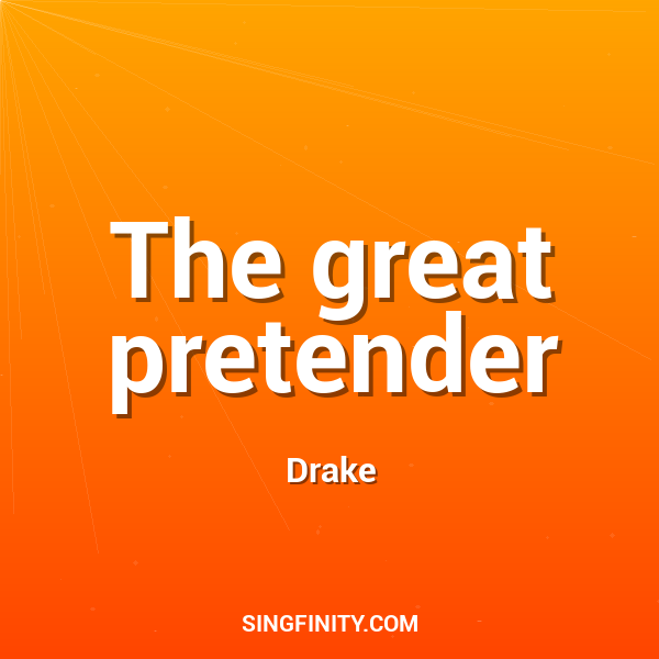 The great pretender