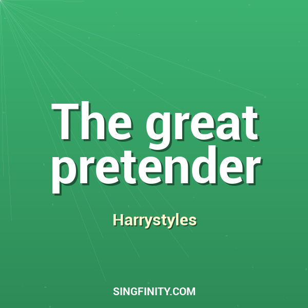 The great pretender
