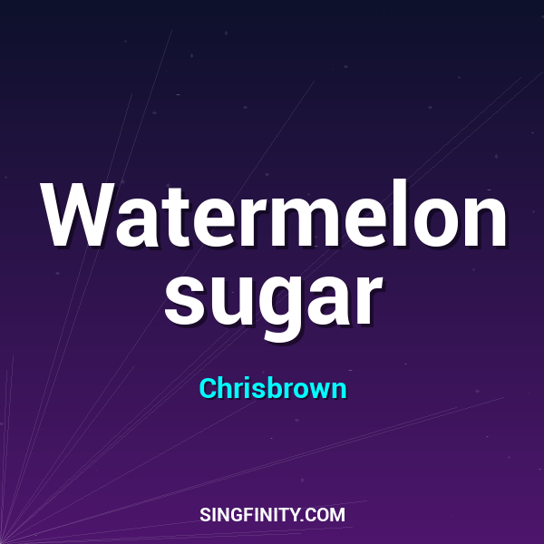 Watermelon sugar