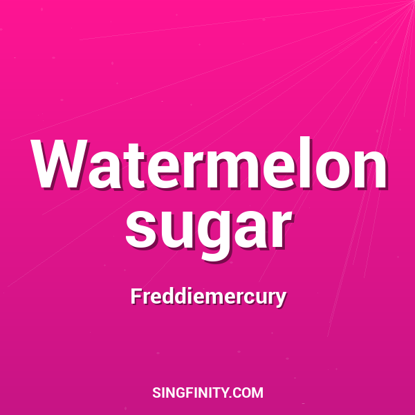 Watermelon sugar