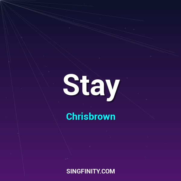 Stay