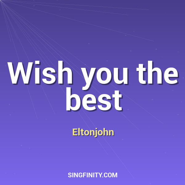 Wish you the best