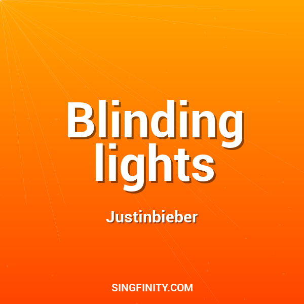 Blinding lights