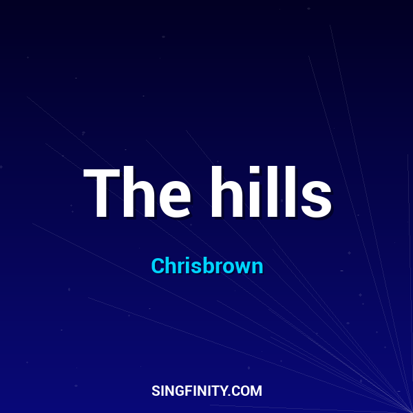 The hills
