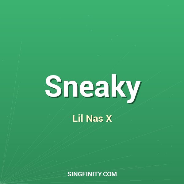 Sneaky