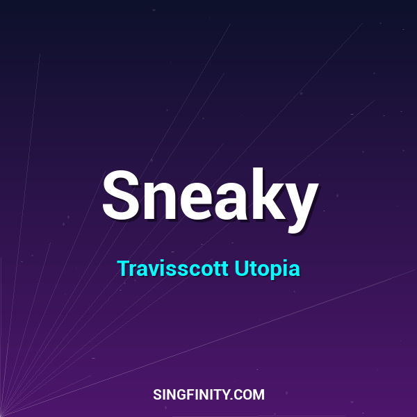 Sneaky