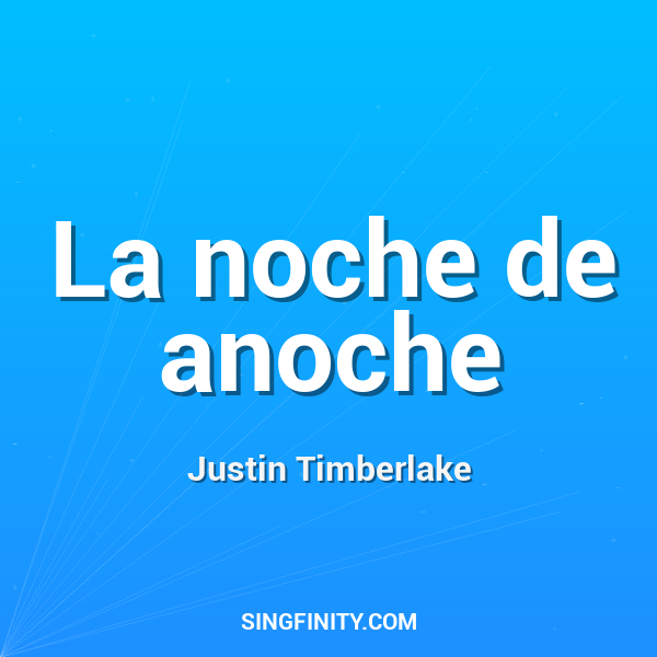 La noche de anoche