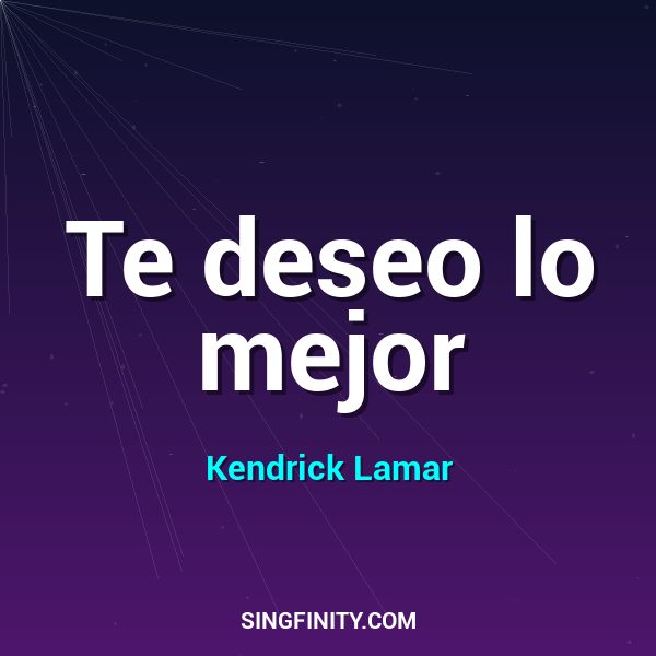 Te deseo lo mejor