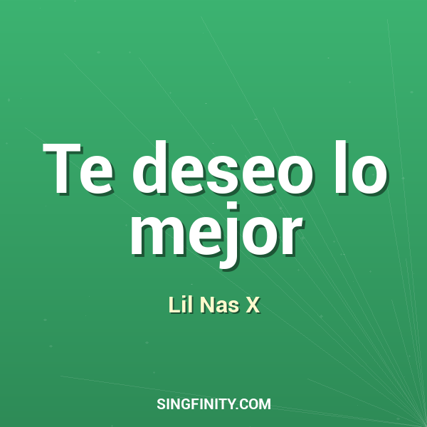 Te deseo lo mejor