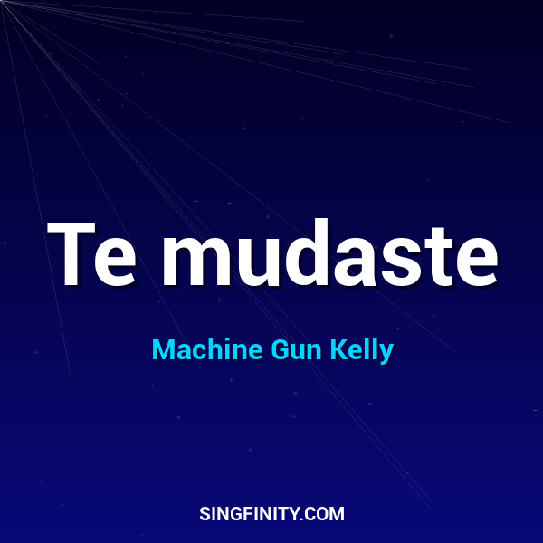 Te mudaste