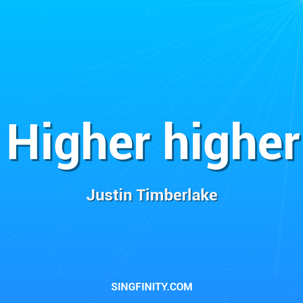 Higher higher