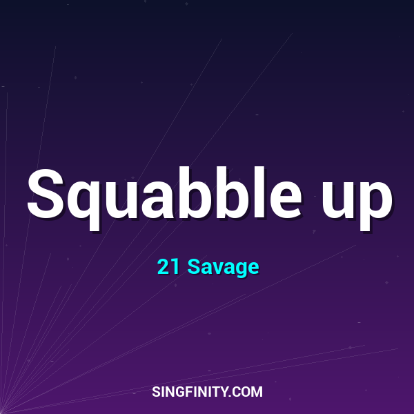 Squabble up
