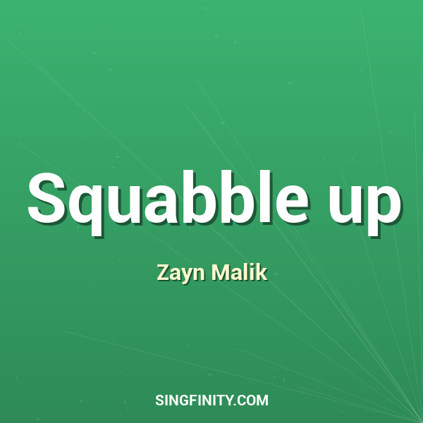 Squabble up