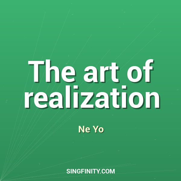 The art of realization