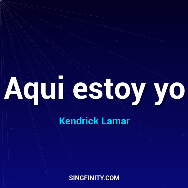 Aqui estoy yo
