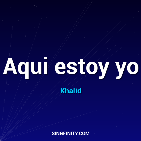 Aqui estoy yo