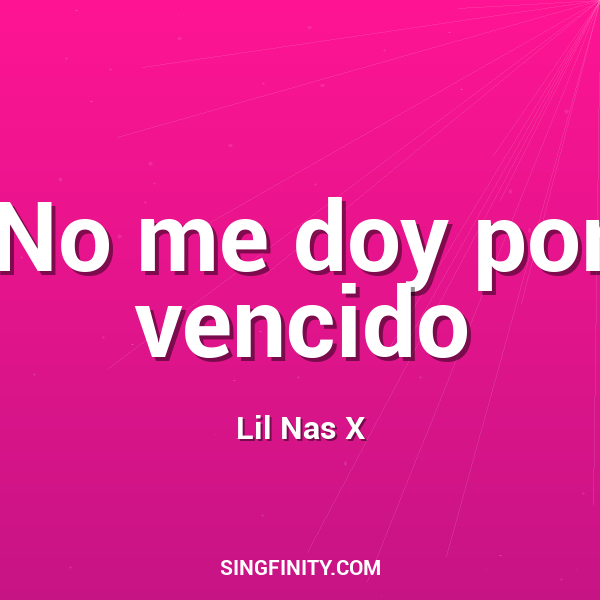 No me doy por vencido
