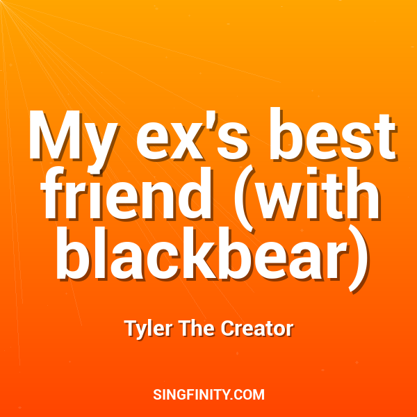 My ex's best friend (with blackbear)