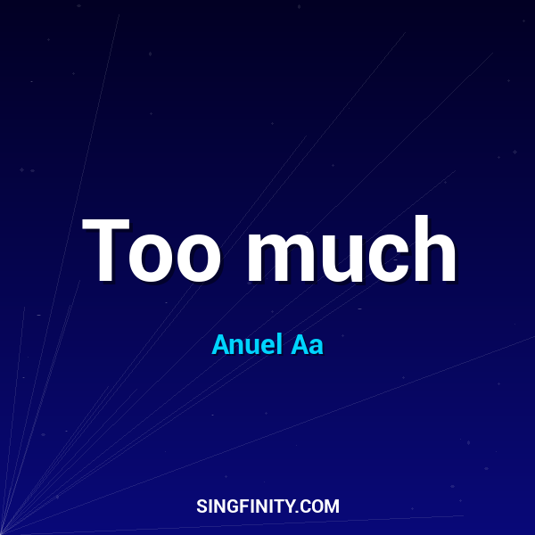 Too much