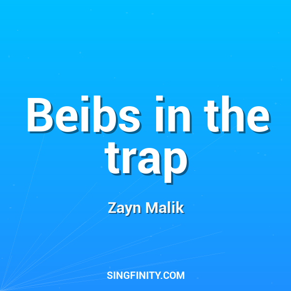 Beibs in the trap