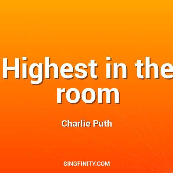 Highest in the room