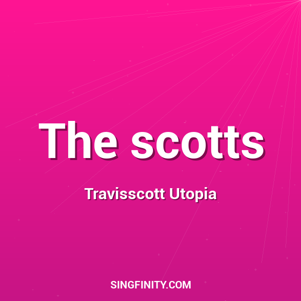 The scotts