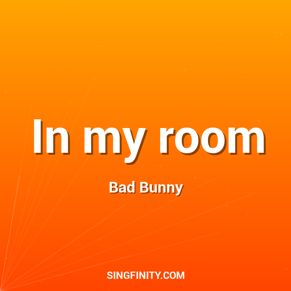 In my room