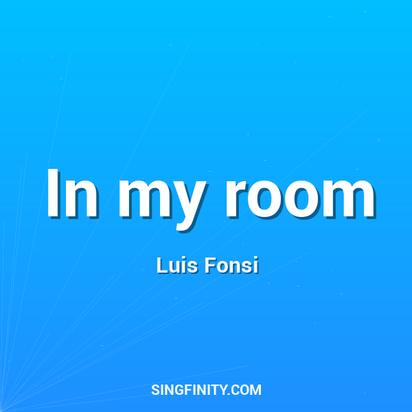 In my room