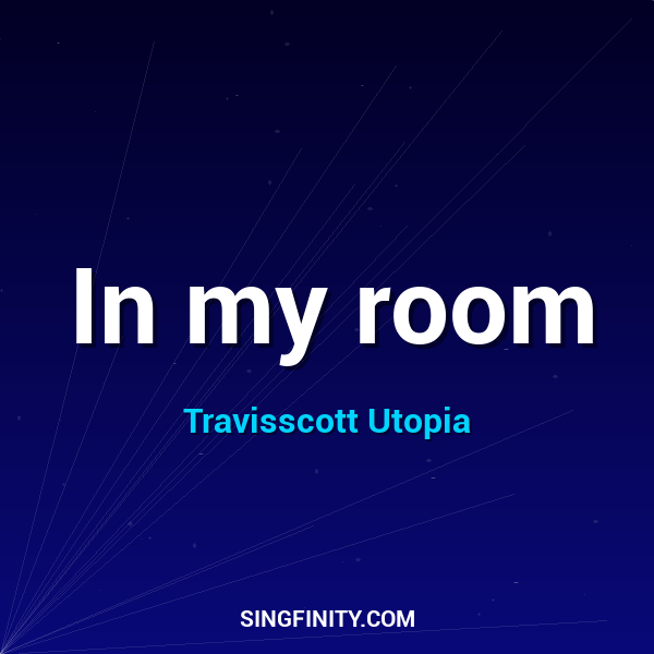 In my room