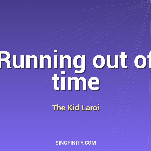 Running out of time