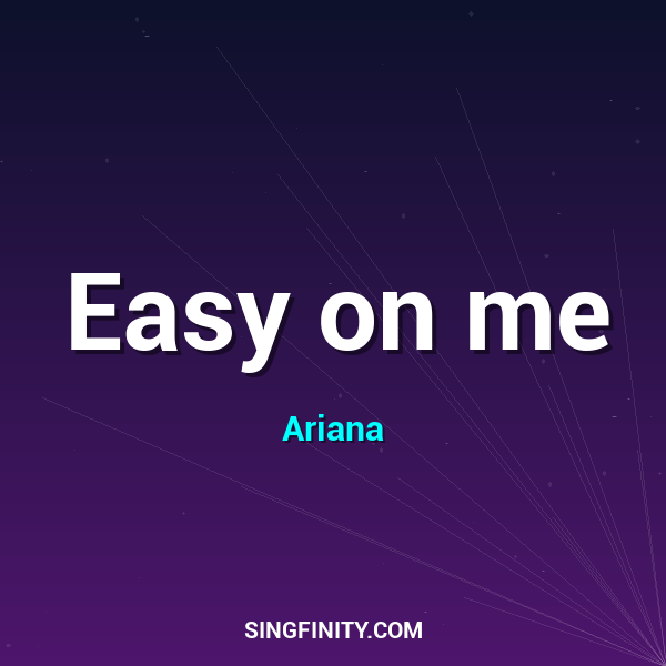 Easy on me