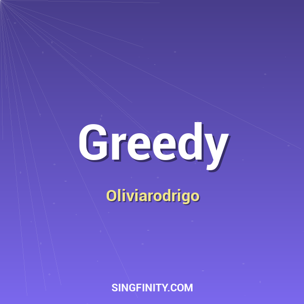 Greedy