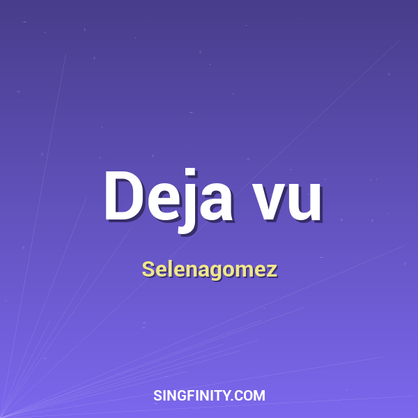 Deja vu